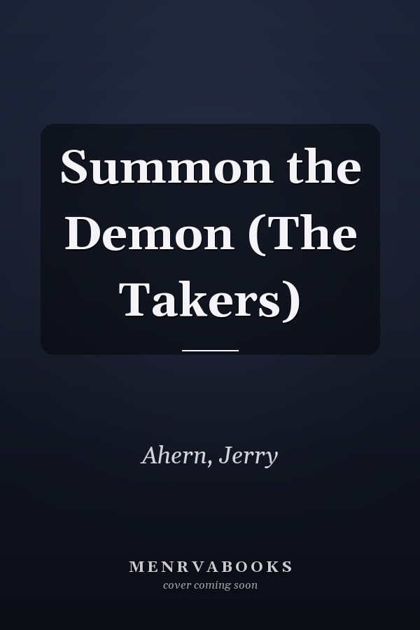 Summon the Demon (The Takers)