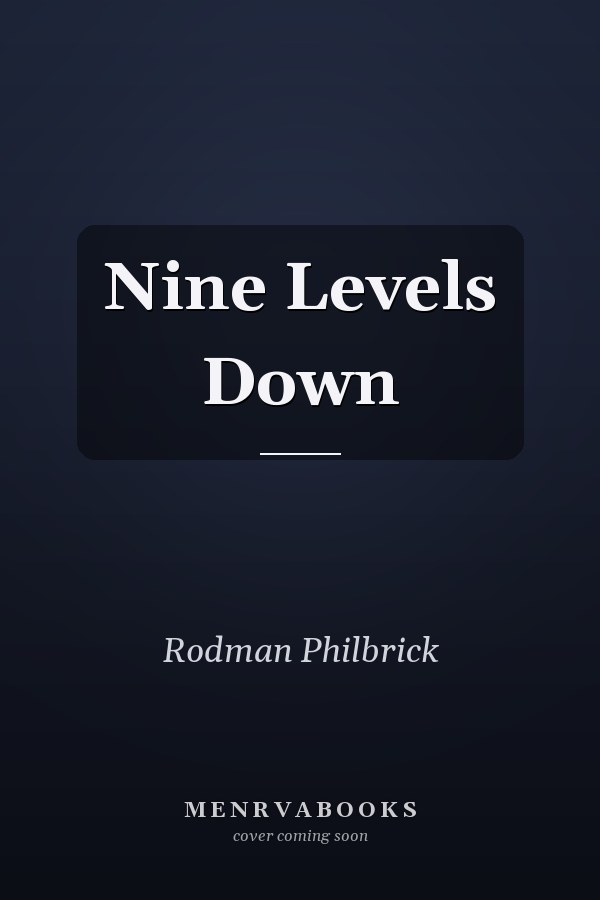 Nine Levels Down