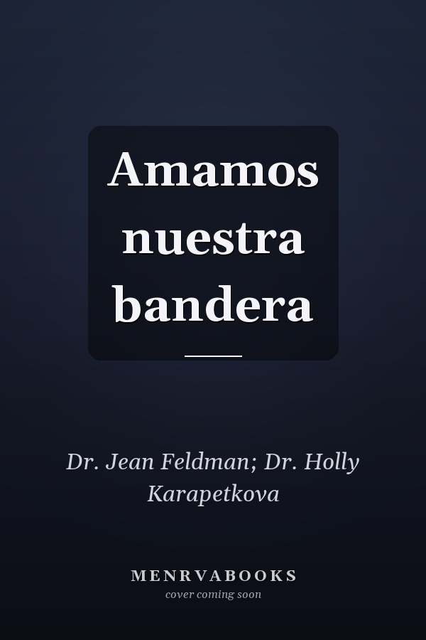 Amamos nuestra bandera