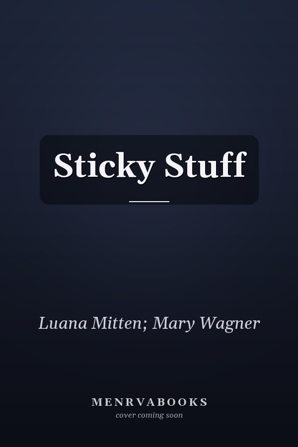 Sticky Stuff