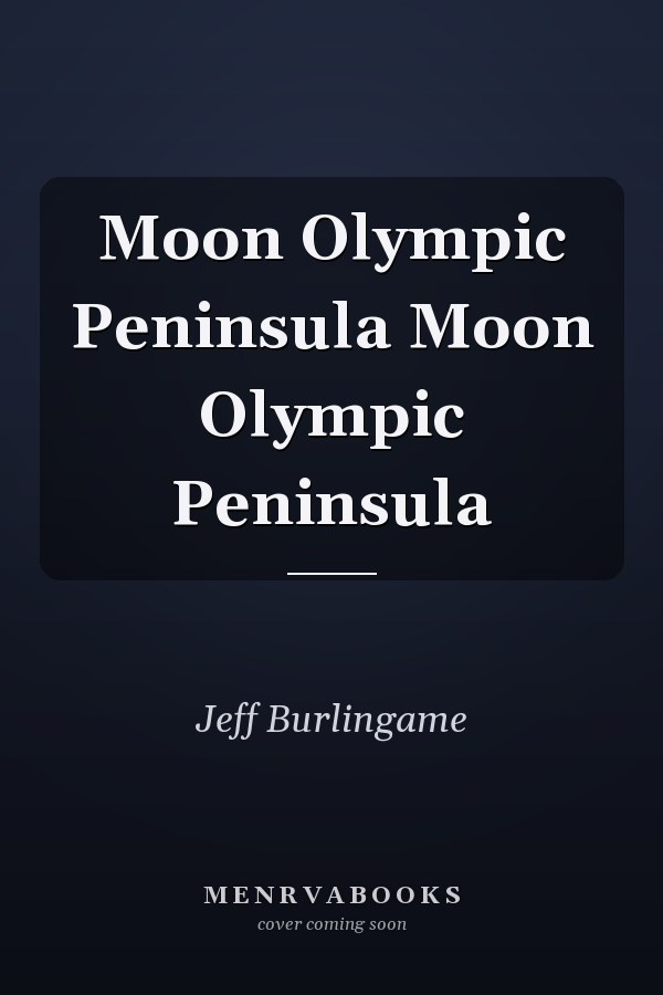 Moon Olympic Peninsula
            
                Moon Olympic Peninsula