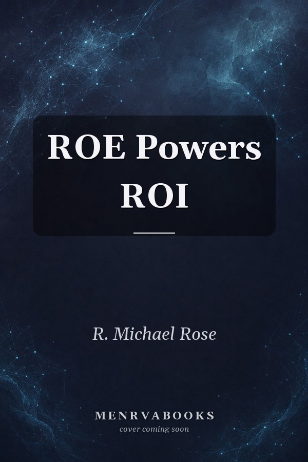ROE Powers ROI