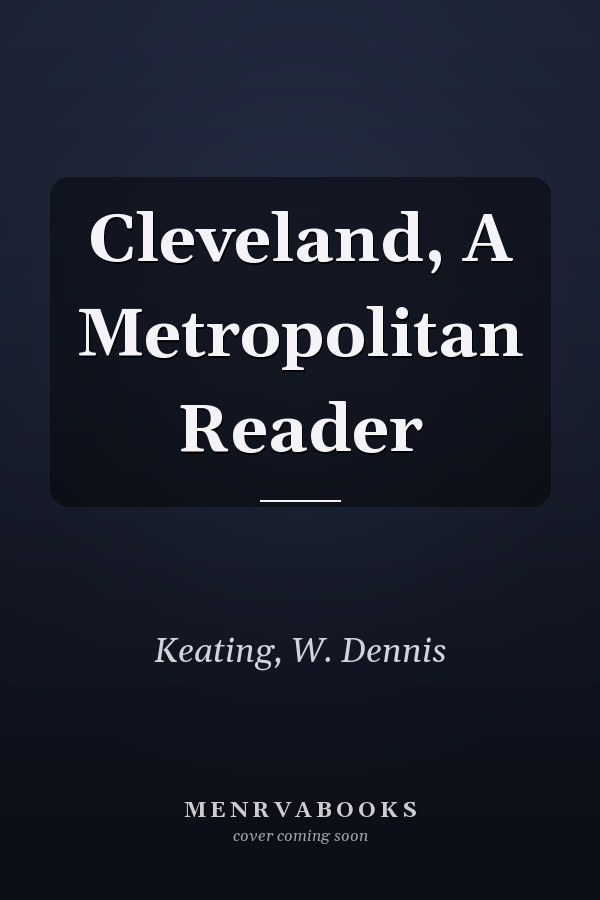 Cleveland, A Metropolitan Reader