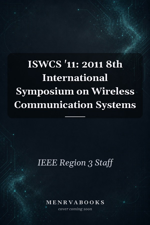 ISWCS '11: 2011 8th International Symposium on Wireless Communication Systems