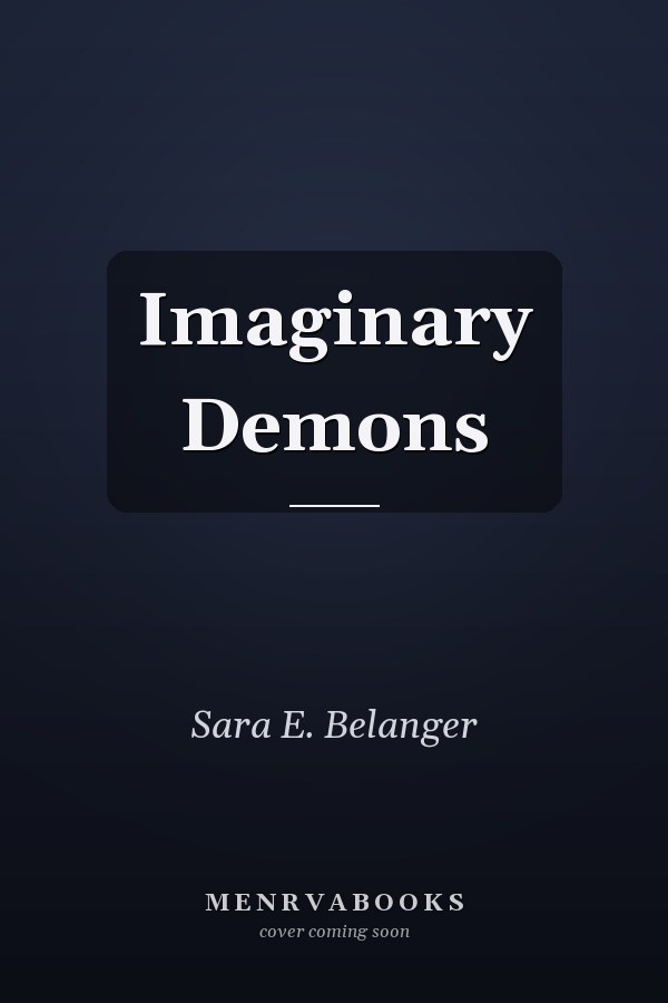 Imaginary Demons