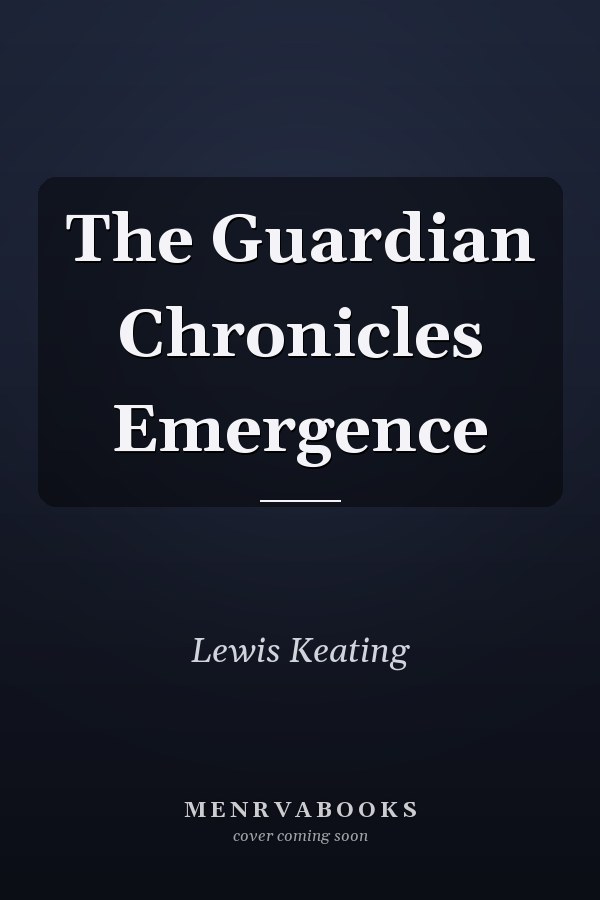 The Guardian Chronicles Emergence