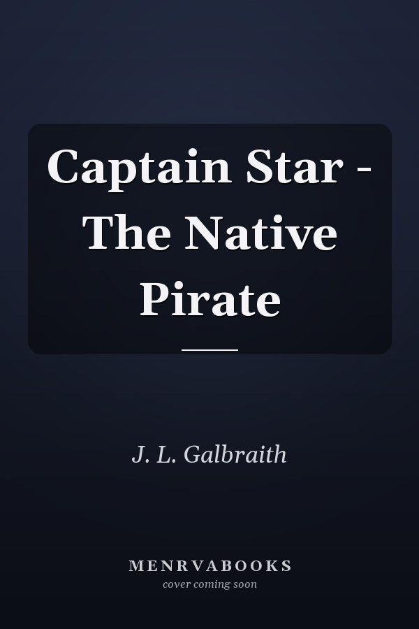 Captain Star - The Native Pirate