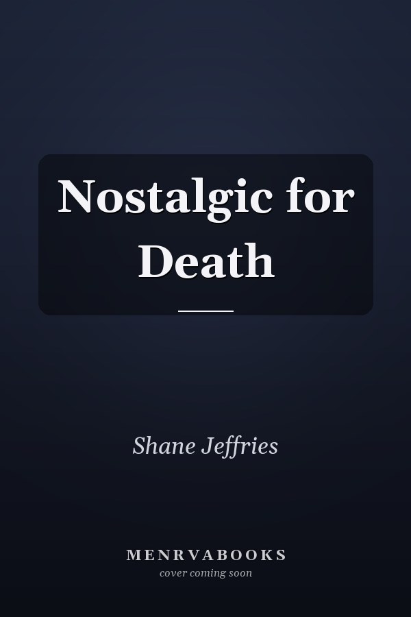 Nostalgic for Death