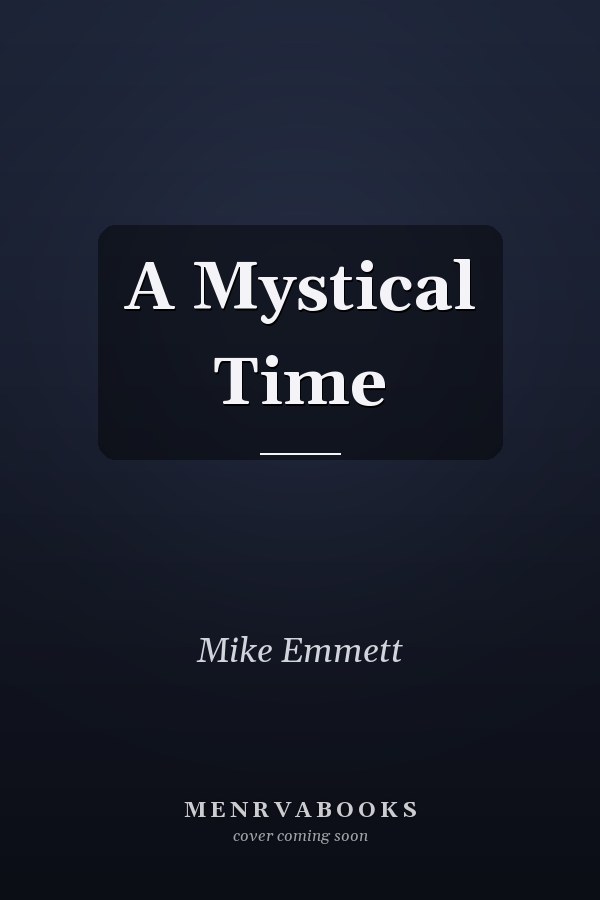 A Mystical Time
