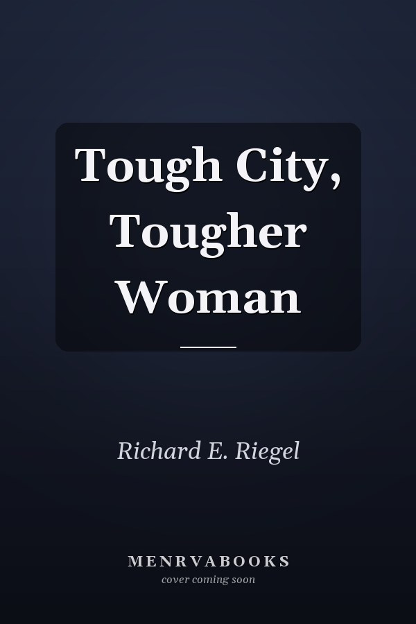 Tough City, Tougher Woman