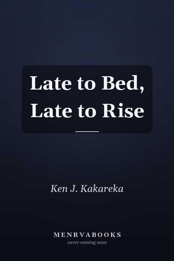Late to Bed, Late to Rise