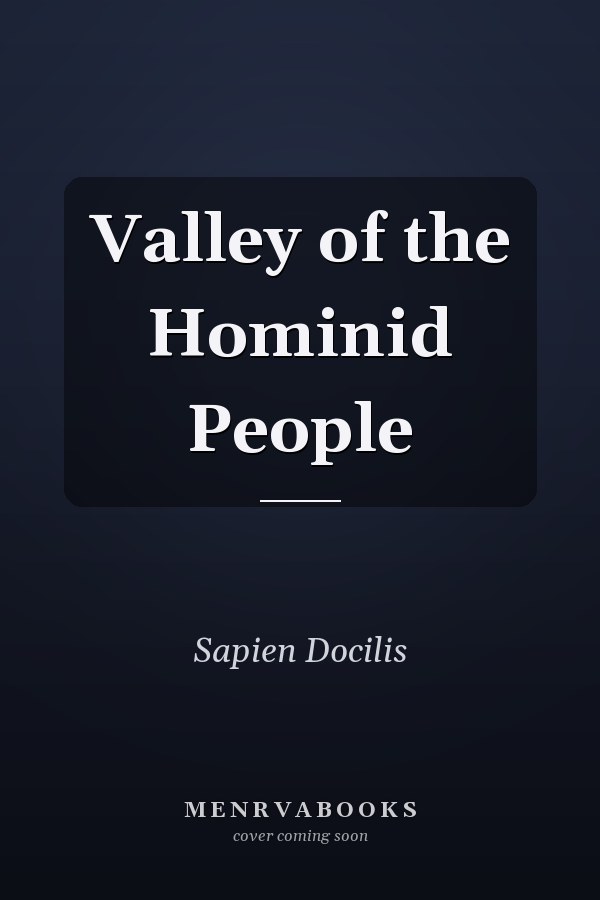 Valley of the Hominid People