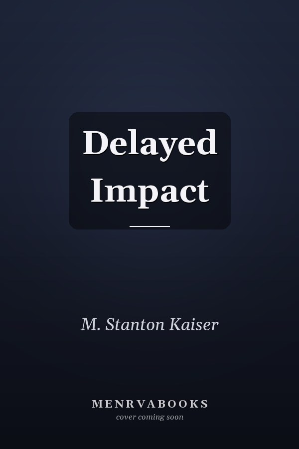 Delayed Impact