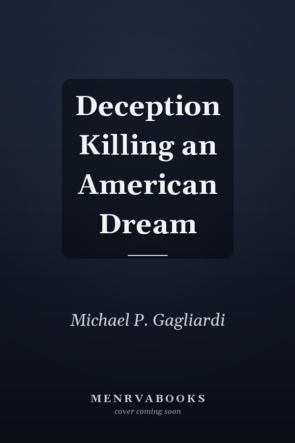 Deception Killing an American Dream