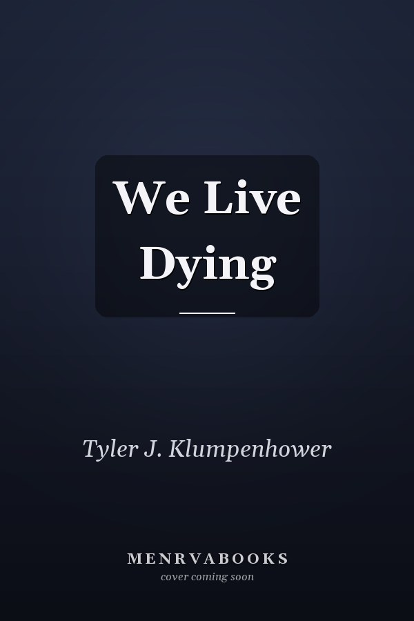 We Live Dying