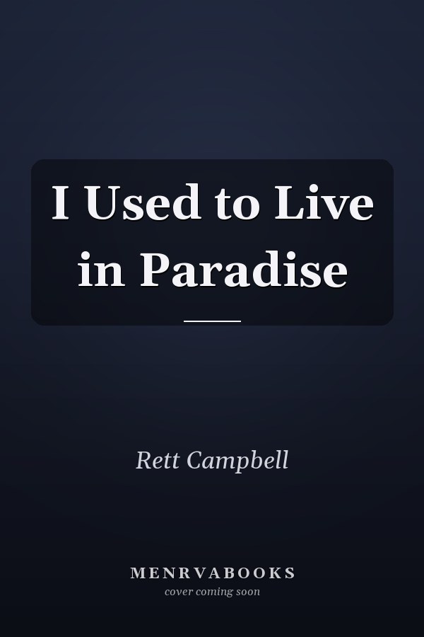 I Used to Live in Paradise
