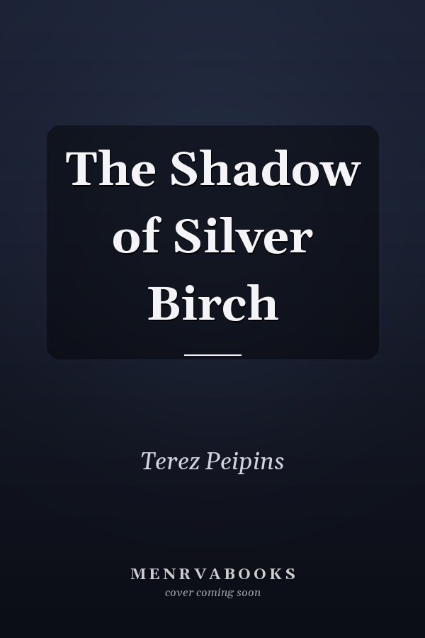 The Shadow of Silver Birch