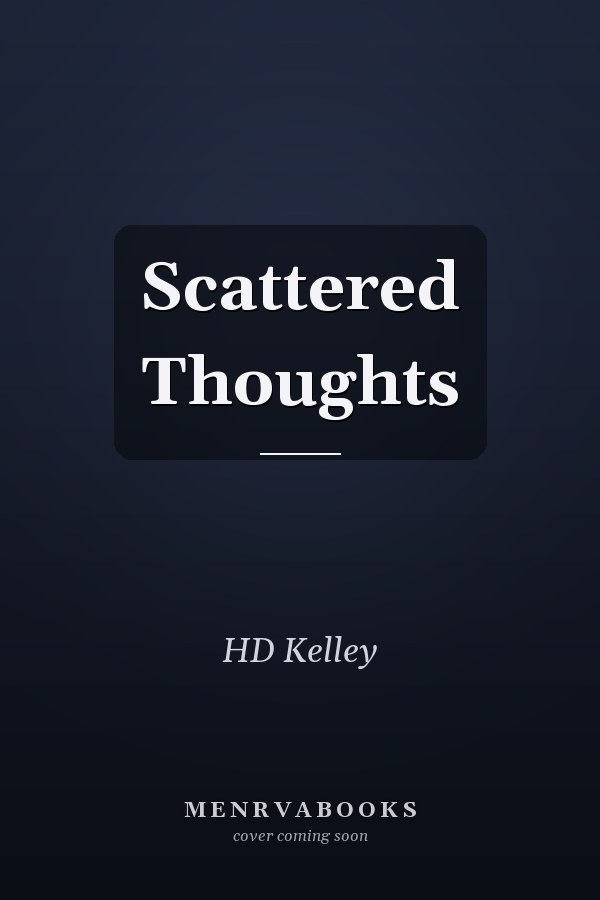 Scattered Thoughts