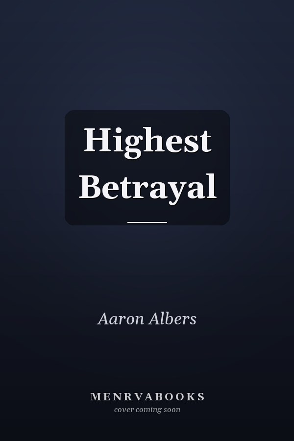 Highest Betrayal