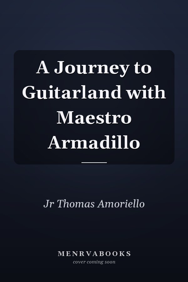 A Journey to Guitarland with Maestro Armadillo