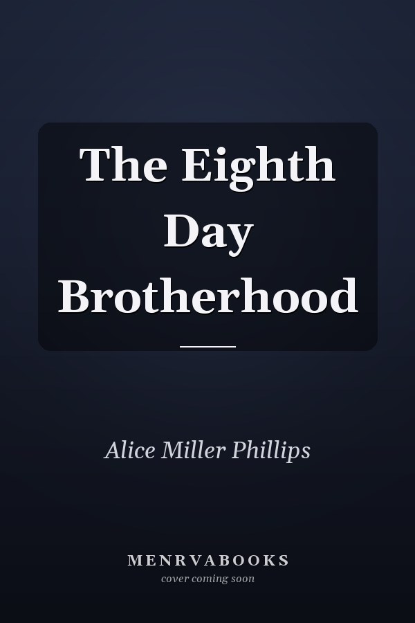 The Eighth Day Brotherhood