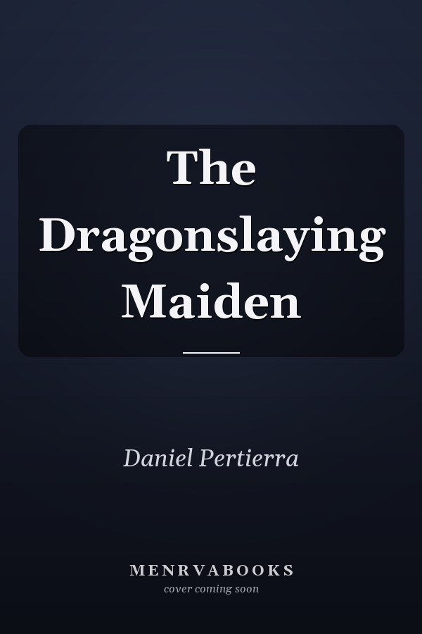 The Dragonslaying Maiden