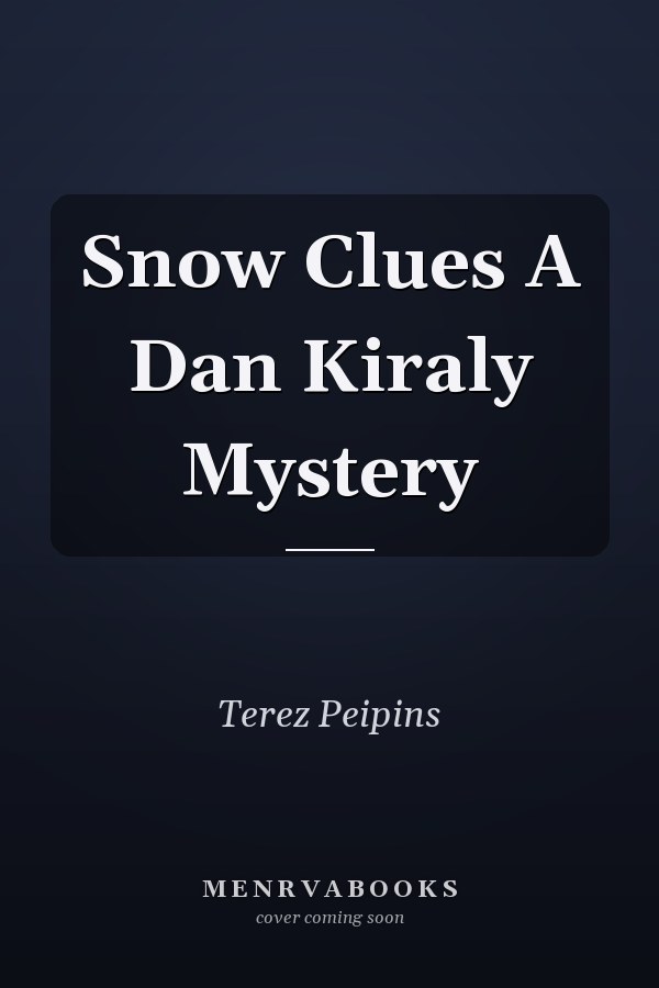 Snow Clues A Dan Kiraly Mystery
