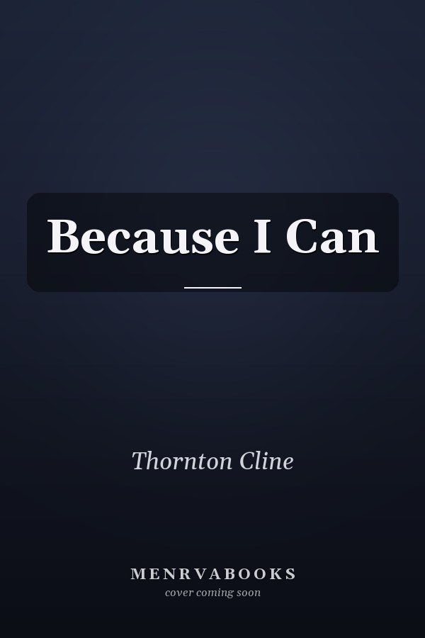 Because I Can