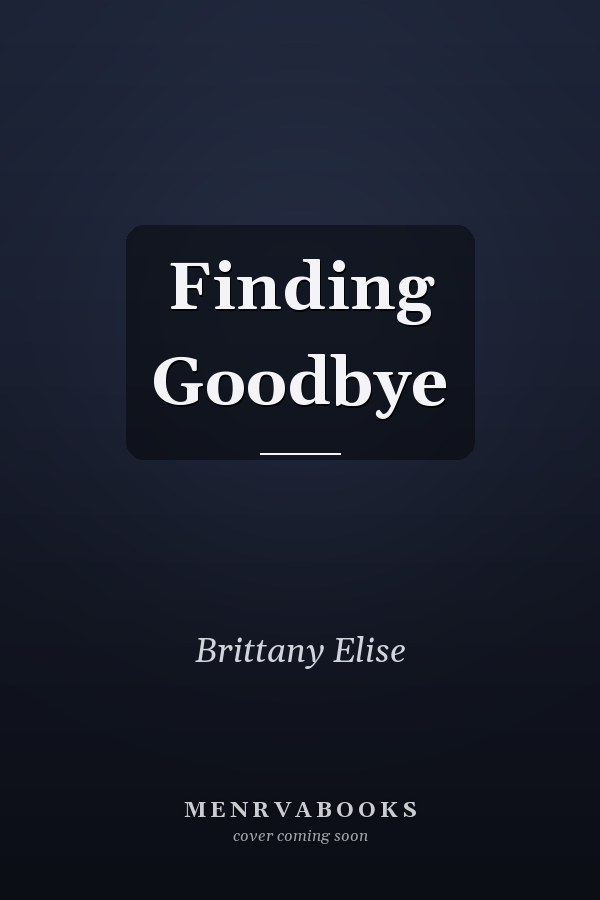 Finding Goodbye