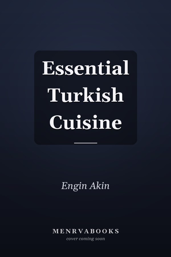 Essential Turkish Cuisine