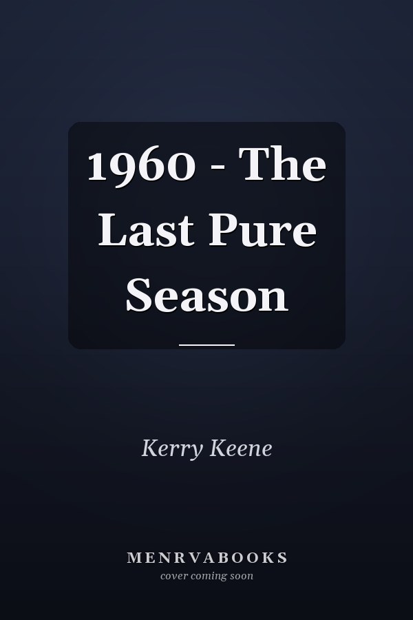 1960 - The Last Pure Season