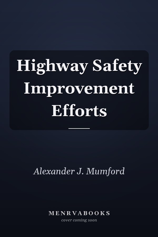 Highway Safety Improvement Efforts