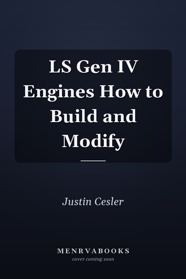 LS Gen IV Engines How to Build and Modify