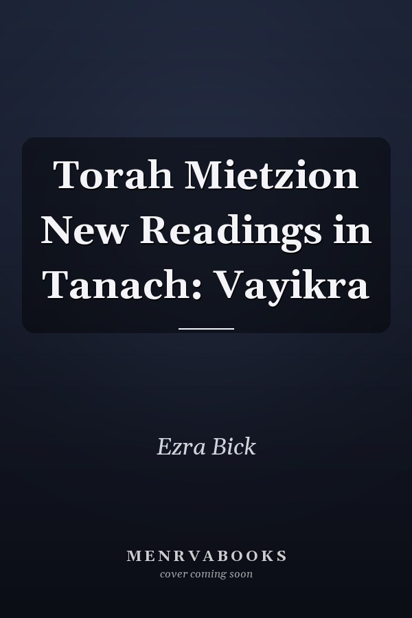 Torah Mietzion New Readings in Tanach: Vayikra