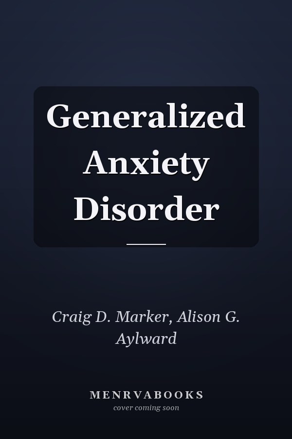 Generalized Anxiety Disorder