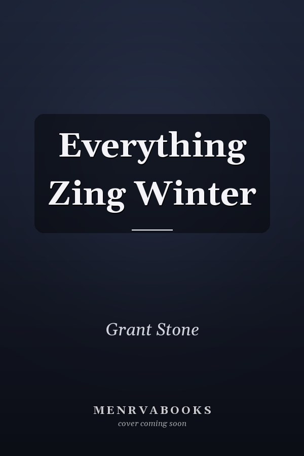 Everything Zing Winter