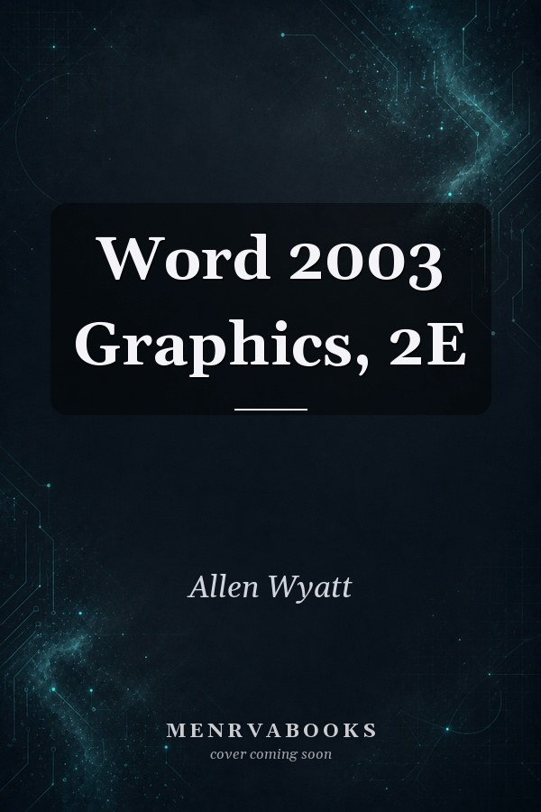 Word 2003 Graphics, 2E