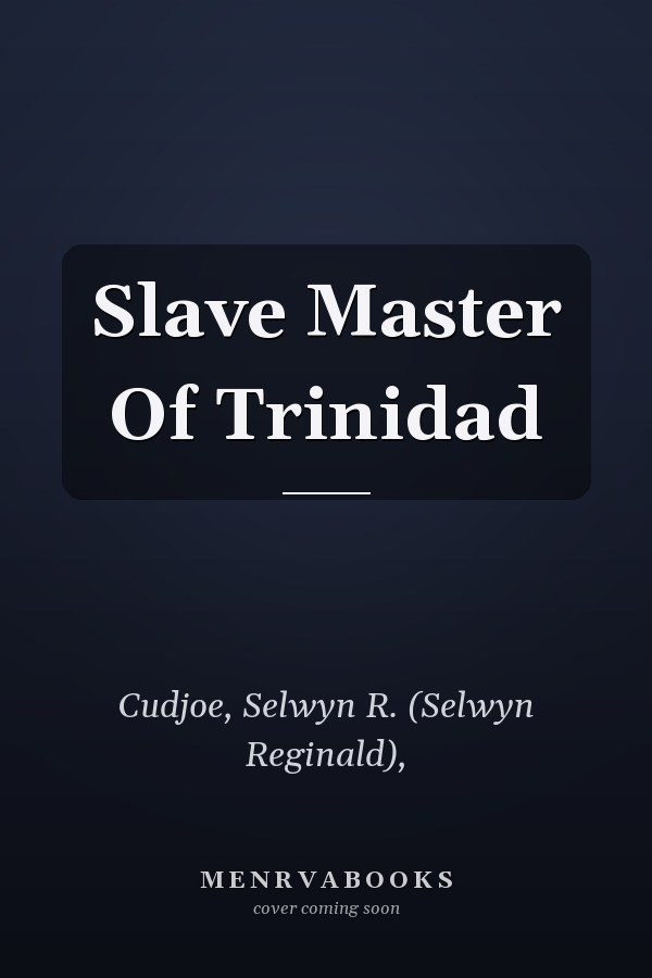 Slave Master Of Trinidad