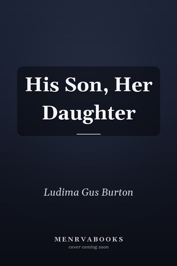 His Son, Her Daughter