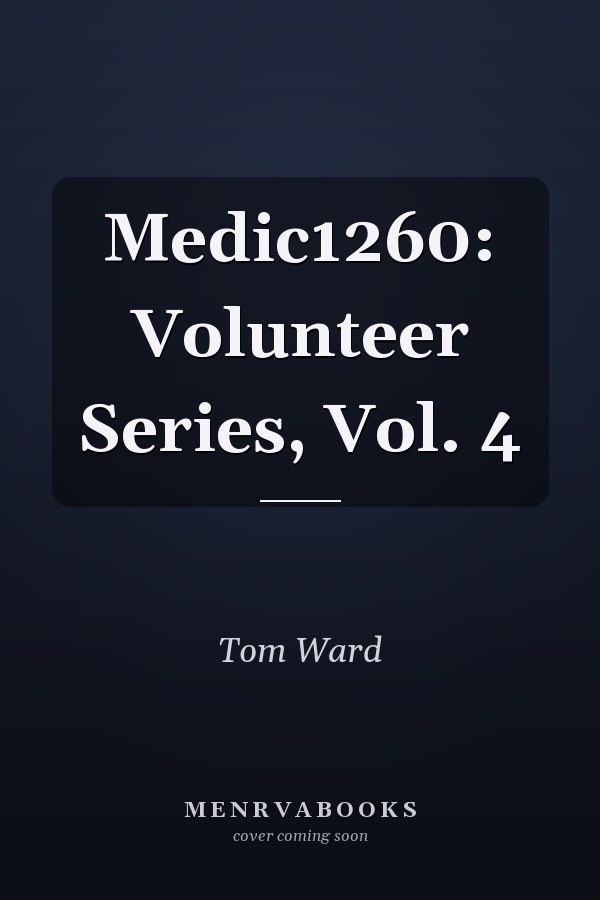 Medic1260: Volunteer Series, Vol. 4