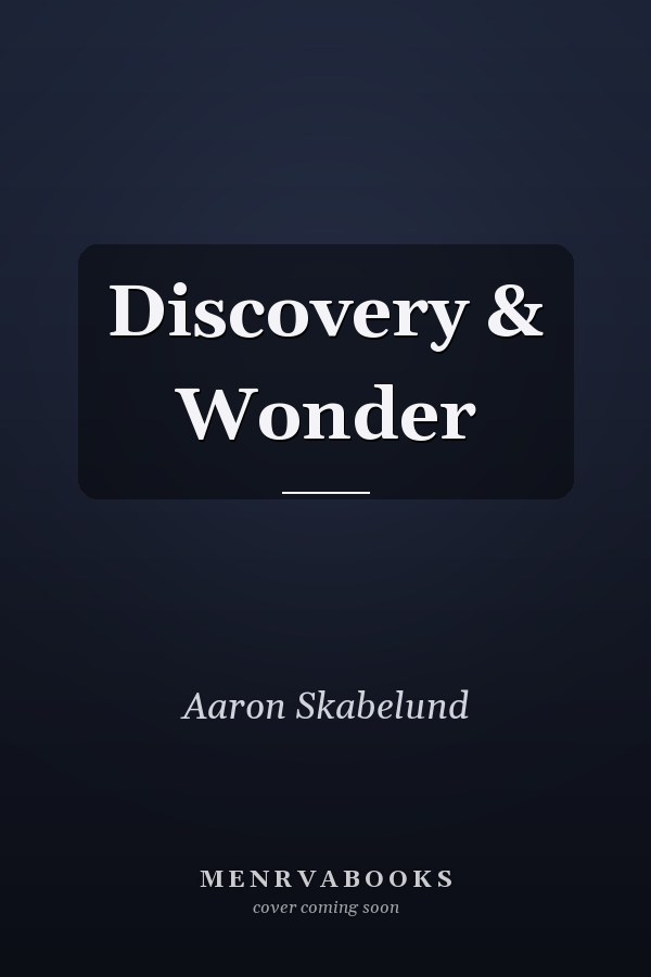 Discovery & Wonder