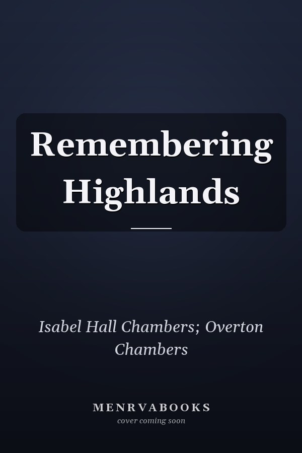 Remembering Highlands