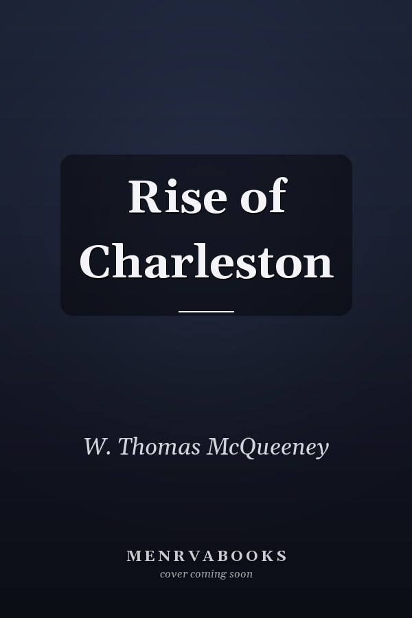 Rise of Charleston