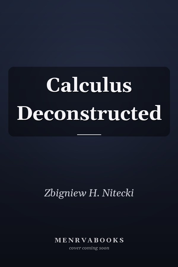 Calculus Deconstructed