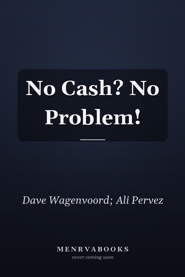 No Cash? No Problem!