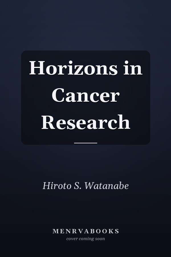 Horizons in Cancer Research