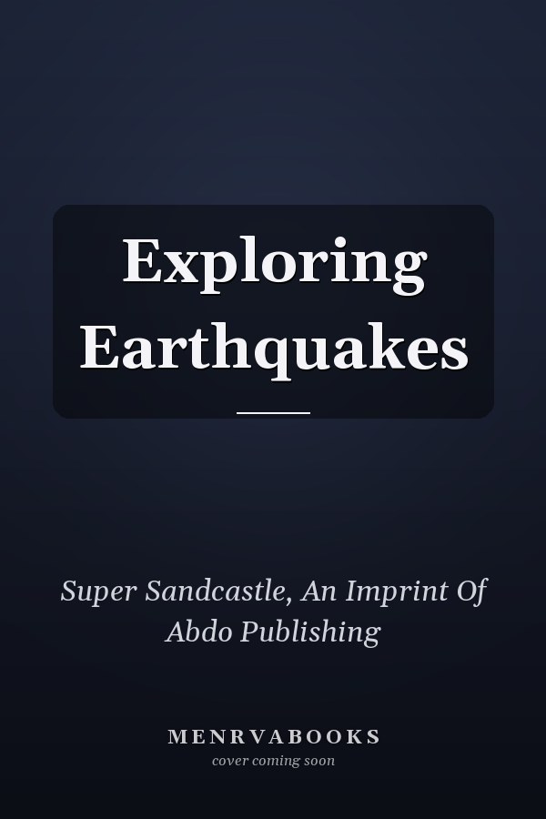 Exploring Earthquakes
