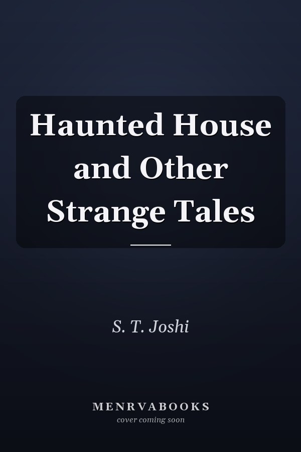 Haunted House and Other Strange Tales