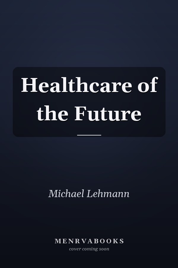 Healthcare of the Future