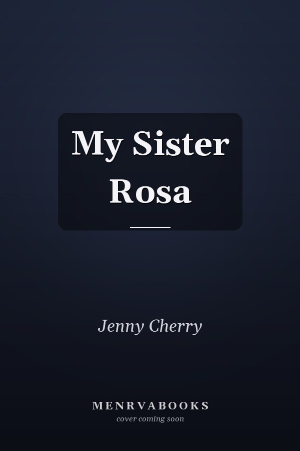 My Sister Rosa